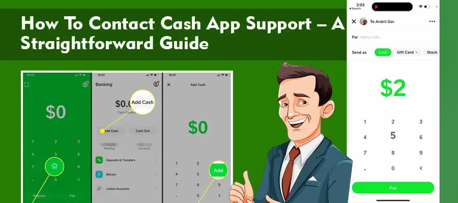 How To Contact Cash App Support – A Straightforward Guide!